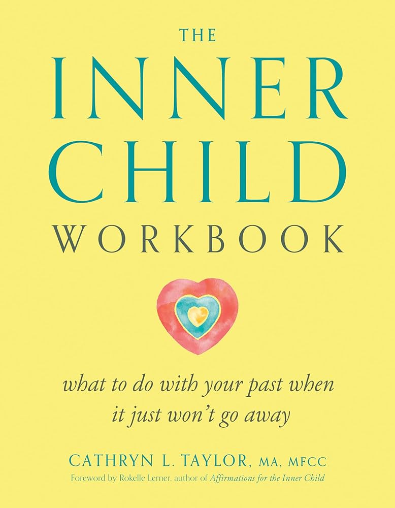 The Inner Child Workbook — Cathryn Taylor